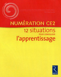 NUMERATION CE2 - 12 SITUATIONS POUR CONSOLIDER L'APPRENTISSAGE