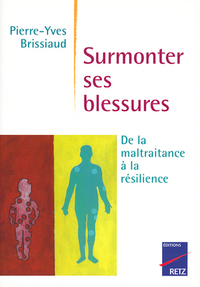 IAD - Surmonter ses blessures - de la maltraitanceà la résilience