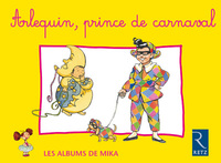 Mika CP série 1, Arlequin, prince de carnaval