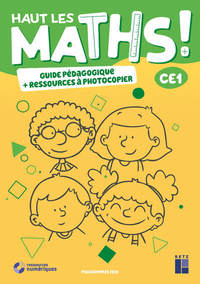 Haut les Maths ! CE1, Guide pédagogique + ressources à photocopier