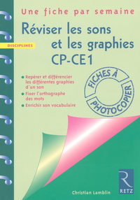 Fiches ressources - duplifiches CP/CE1, Réviser les sons et les graphies