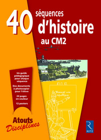 Atouts discipline : histoire CM2, 15 séquences d'histoire 