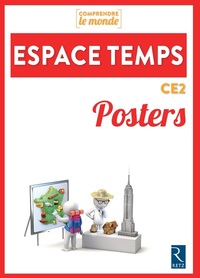 Comprendre le monde - Espace, Temps CE2, Posters