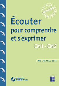 ECOUTER POUR COMPRENDRE ET S'EXPRIMER CM1-CM2 + DVD-ROM