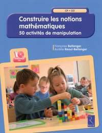 Construire les notions mathématiques + CD - CP/CE1