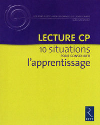 Lecture CP 10 situations pour consolider l'apprentissage