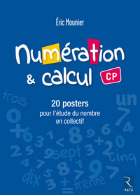 Apprendre à comprendre CP, Numération et calcul, Posters