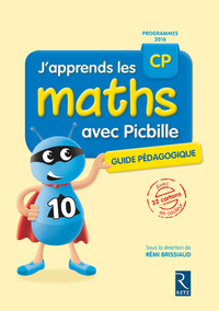 J'apprends les maths avec Picbille CP, Guide pédagogique