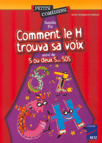 COMMENT LE H TROUVA SA VOIX