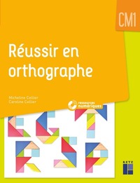 Réussir en orthographe CM1 + CD Rom