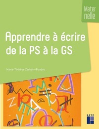 APPRENDRE A ECRIRE DE LA PETITE SECTION A LA GRANDE SECTION NE