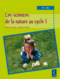 SCIENCES DE LA NATURE AU CYCLE 1