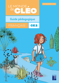 Le monde de CLEO CE2, Guide pédagogique