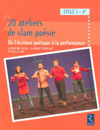 20 ATELIERS DE SLAM POESIE - ECRITURE POETIQUE PERFORMANCE