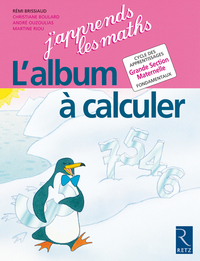 ALBUM A CALCULER GRANDE SECTION MATERNELLE J'APPRENDS LES MATHS