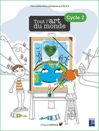 TOUT L'ART DU MONDE CYCLE 2 + CD-ROM