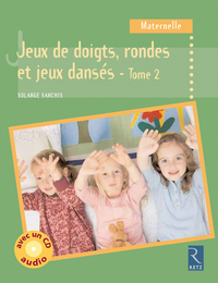 Jeux de doigts, rondes et jeux dansés - Tome 2 (+ CD audio)