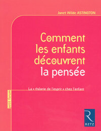 Comment les enfants découvrent la pensée