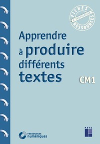 Fiches ressources - duplifiches CM1, Apprendre à produire différents textes + téléchargement