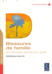 BLESSURES DE FAMILLE