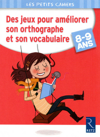 Des jeux pour améliorer son orthographe et son vocabulaire