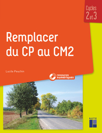 REMPLACER DU CP AU CM2 + RESSOURCES NUMERIQUES