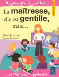 LA MAITRESSE, ELLE EST GENTILLE, MAIS...