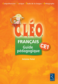 Le Francais Avec Cleo Ce1 Guide Pedagogique