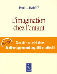 IAD - L'imagination chez l'enfant son rôle crucial dansle developpement cognitif et affectif