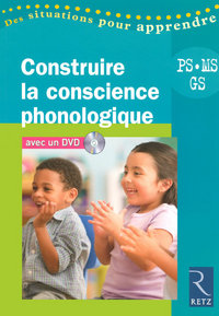 Construire la conscience phonologique (+ DVD)