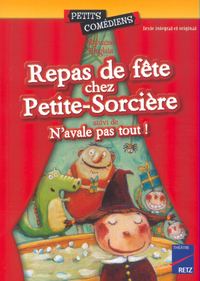 REPAS DE FETE CHEZ PETITE-SORCIERE - N'AVALE PAS TOUT !