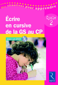 Écrire en cursive de la GS au CP (+ DVD)