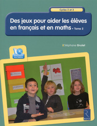 AIDER LES ELEVES EN FRANCAIS ET EN MATHS - TOME 2 + CD