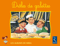 Mika CP série 2, Album : Drôles de galettes