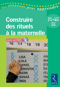 CONSTRUIRE DES RITUELS A LA MATERNELLE (+ DVD)