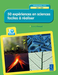 50 EXPERIENCES EN SCIENCES FACILES A REALISER (+ CD-ROM) CM1-CM2