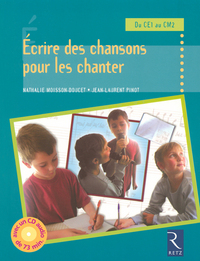 ECRIRE DES CHANSONS POUR LES CHANTER