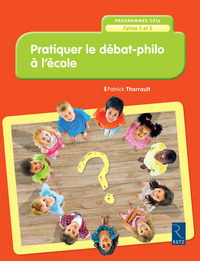 Pratiquer le débat philo à l'école