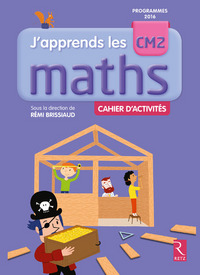 J'apprends les maths CM2, Cahier d'activités