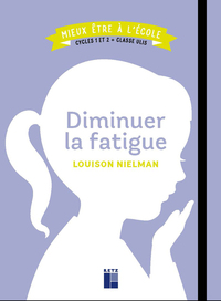 DIMINUER LA FATIGUE CYCLES 1 ET 2 + CLASSE ULIS