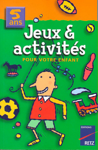 JEUX ET ACTIVITES 5 ANS