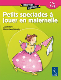 PETITS SPECTACLES A JOUER EN MATERNELLE