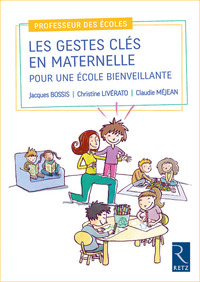 Les gestes clés en maternelle pour une école bienveillante