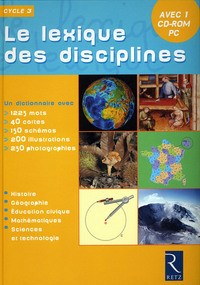 LE LEXIQUE DES DISCIPLINES CYCLE 3 + CD-ROM