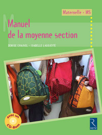 MANUEL DE LA MOYENNE SECTION (+ CD-ROM)