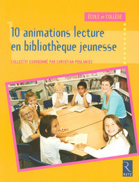 10 ANIMATIONS LECTURE EN BIBLIOTHEQUE JEUNESSE