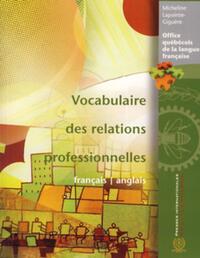VOCABULAIRE DES RELATIONS PROFESSIONNELLES FRANCAIS/ANGLAIS
