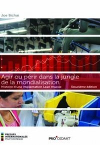 AGIR OU PERIR DANS LA JUNGLE DE LA MONDIALISATION (2. ED.)