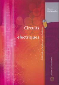 CIRCUITS ELECTRIQUES. METHODES D'ANALYSE ET APPLICATIONS