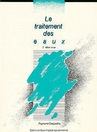 LE TRAITEMENT DES EAUX (2. ED. 1990)